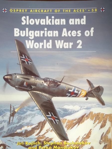 AIRCRAFT OF THE ACES Books 058. SLOVAKIAN   BULGARIAN ACES OF WORLD WAR 2